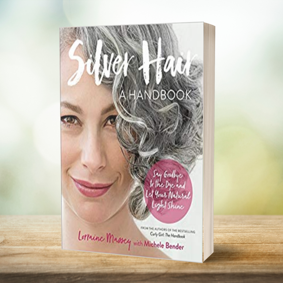 Silver Hair: A Handbook