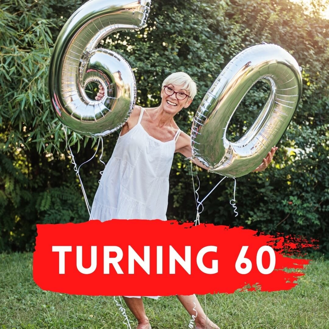 Turning 60.jpg