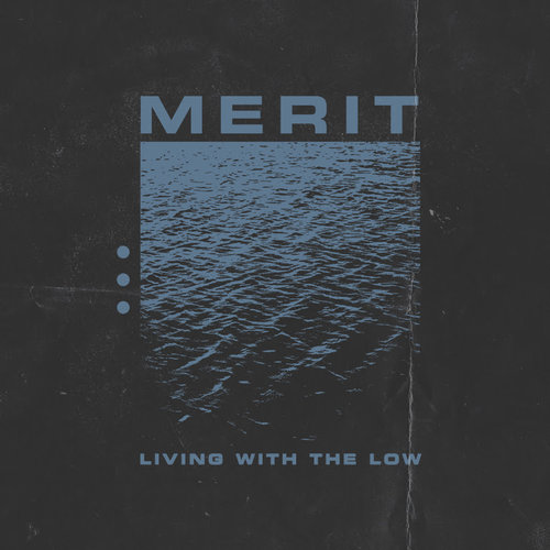 Merit-Living-With-The-Low-Announcement.jpg