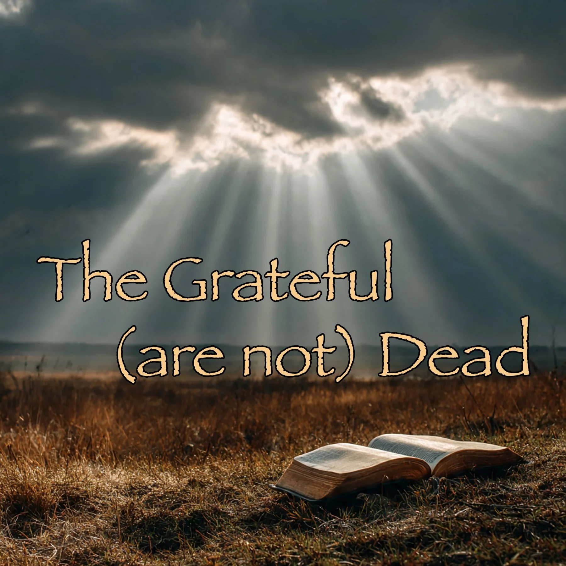 The Grateful (are not) Dead