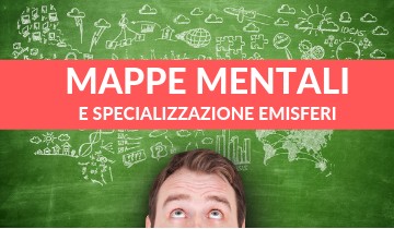 Mappe Mentali + 2 emisferi = Infinite Possibilità