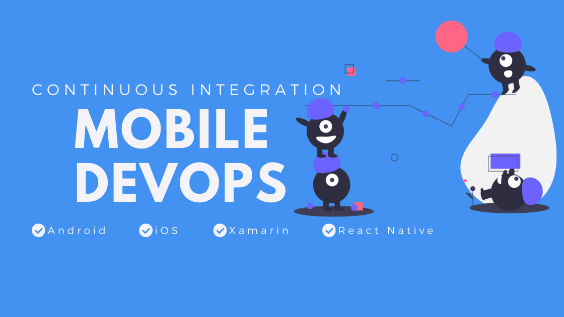 Mobile DevOps with App Center - Continuous Integration