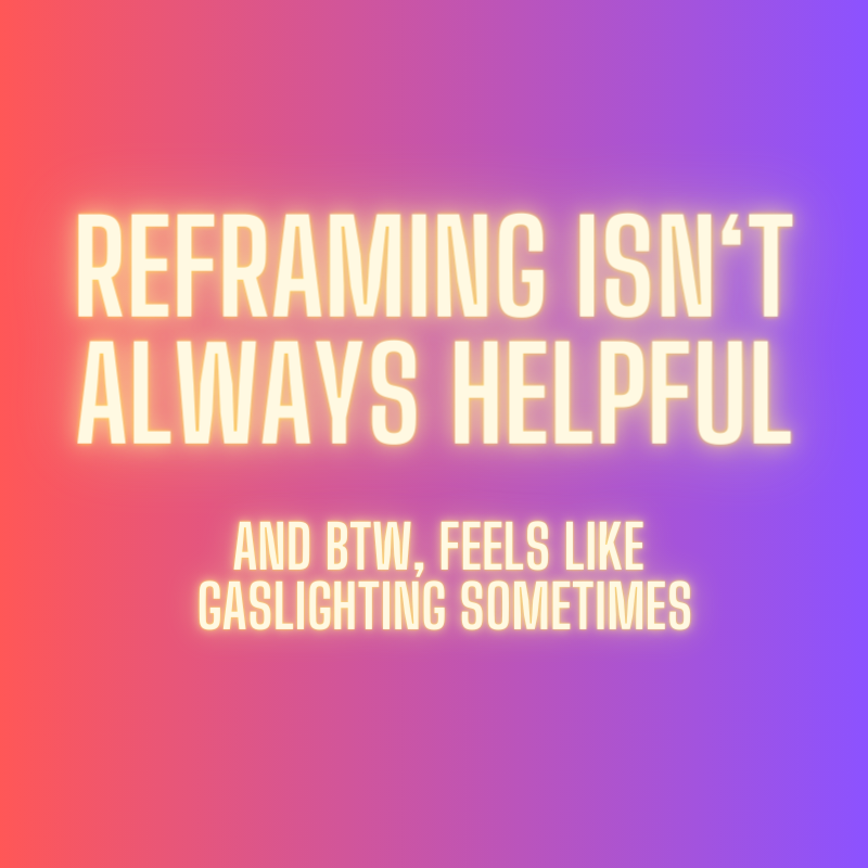 Beyond "Let's Reframe That": Why Authentic Support Matters Most in Coaching and Mentoring