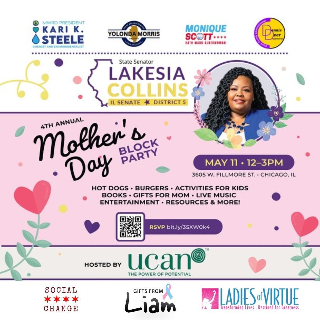 Celebrate mom this year at the 4th Annual Mother&rsquo;s Day Block Party hosted by State Senator LAKESIA COLLINS @senlakesiacollins @ucanchicago ! 

💐🎵Join us for a family-friendly afternoon filled with food, fun activities for kids, special gifts 