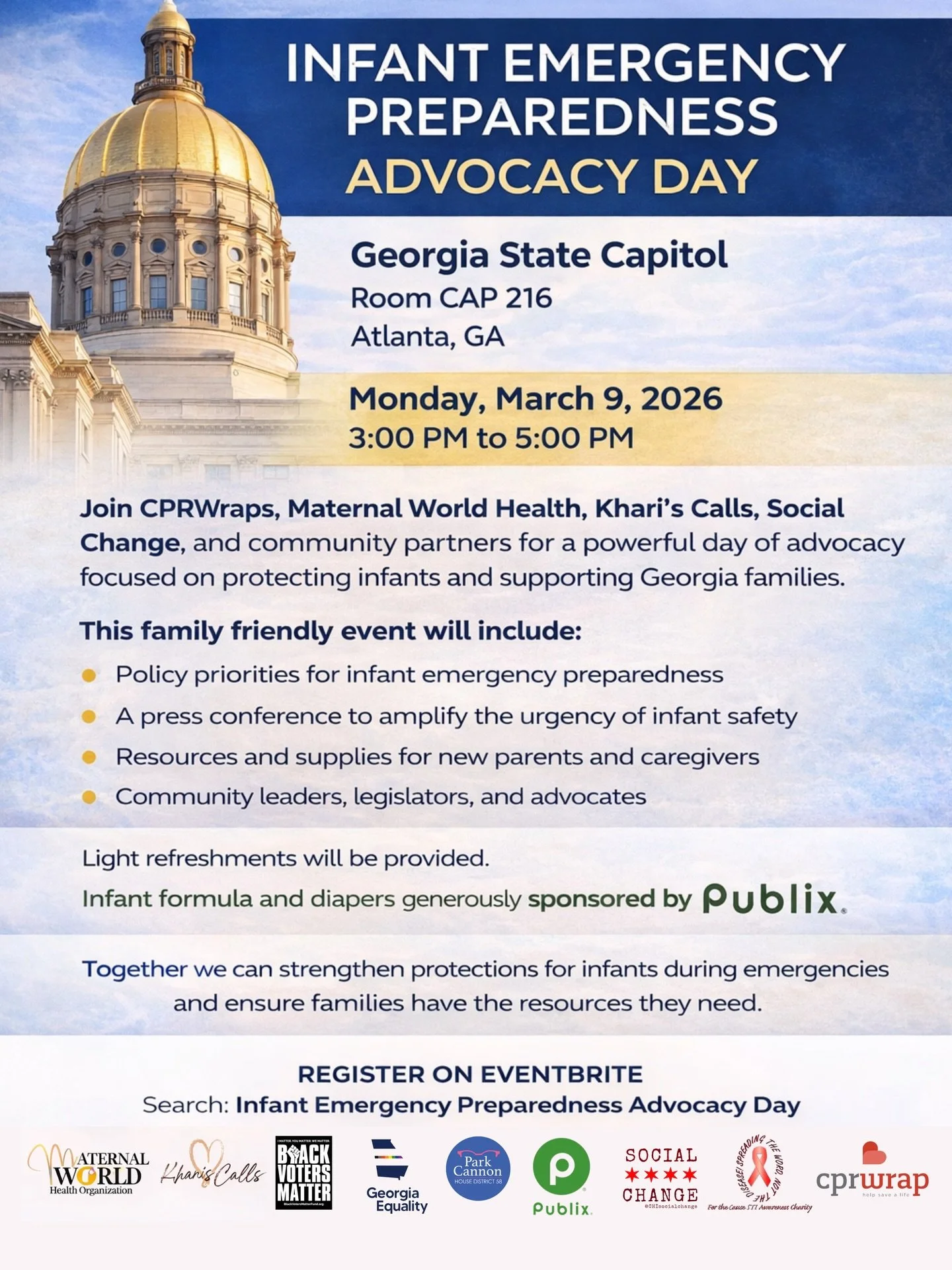 Today!
🗓️ Monday, March 9, 2026
⏰ 3:00 PM to 5:00 PM
 📍Georgia State Capitol, Room CAP 216 in Atlanta, advocates, families, legislators, and community leaders will gather for Infant Emergency Preparedness Advocacy Day. This family friendly event is
