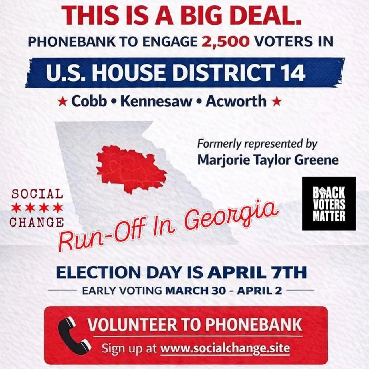 ⭐️ There&rsquo;s a HUGE runoff election going on . . . and, with your help, we can make an equally huge impact. ⭐️ 

🇺🇸 It&rsquo;s the runoff in Georgia to fill the seat vacated by Rep. Marjorie Taylor Greene in Cobb, Kennesaw, and Acworth.

☎️ In 