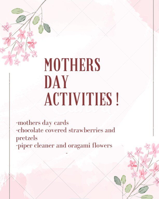 May 14th (5/14) on the 3rd floor at 10am!! We will be making chocalate covered pretzels and strawberries, cards, and flowers for our moms for Mother&rsquo;s Day!! 💐💐💐💐❤️❤️❤️
