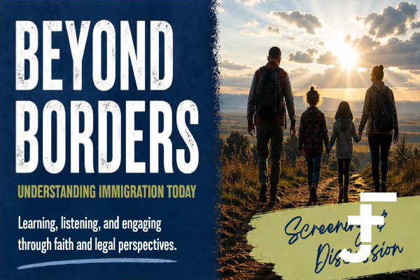 JustFaith Screening &amp; Discussion: Beyond Borders