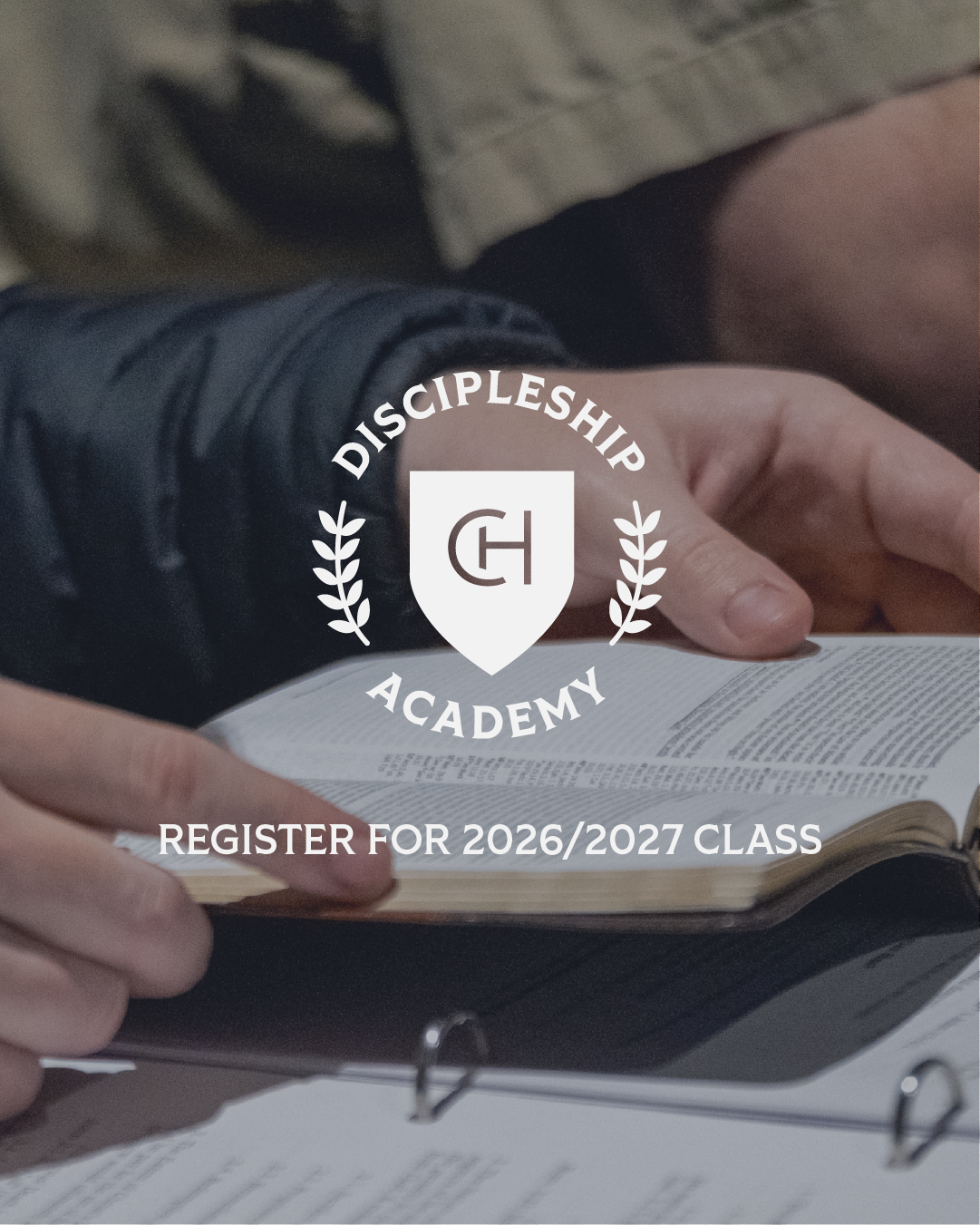 DISCIPLESHIP ACADEMY OPEN REGISTRATION