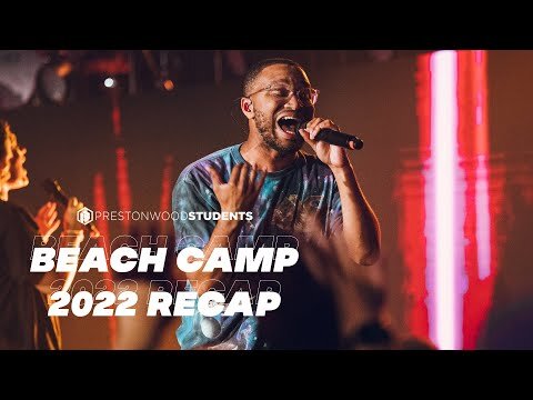 🏝 BEACH CAMP 2022 RECAP // PRESTONWOOD STUDENTS 🏝