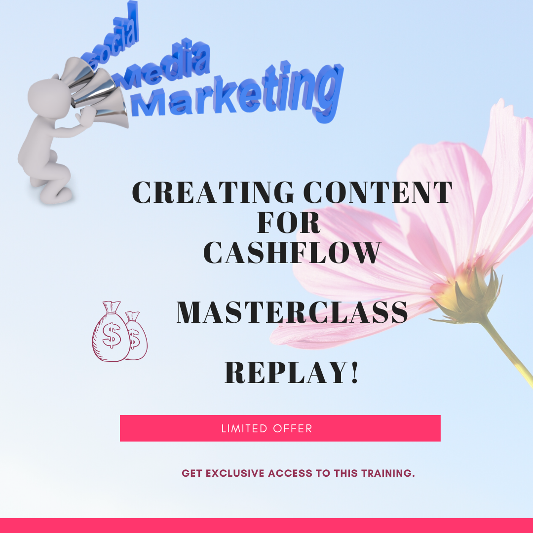 Creating Content for Cash Flow - Masterclass