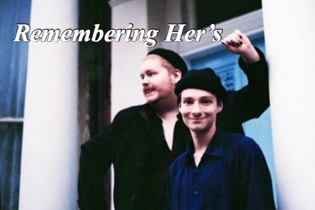 Remembering Her's