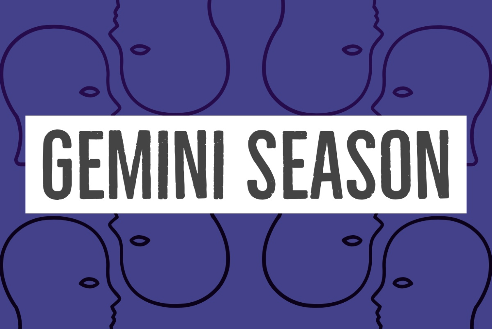 Gemini Season Playlist