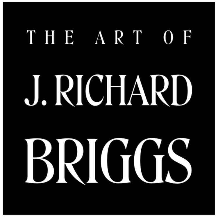 The Art of J. Richard Briggs