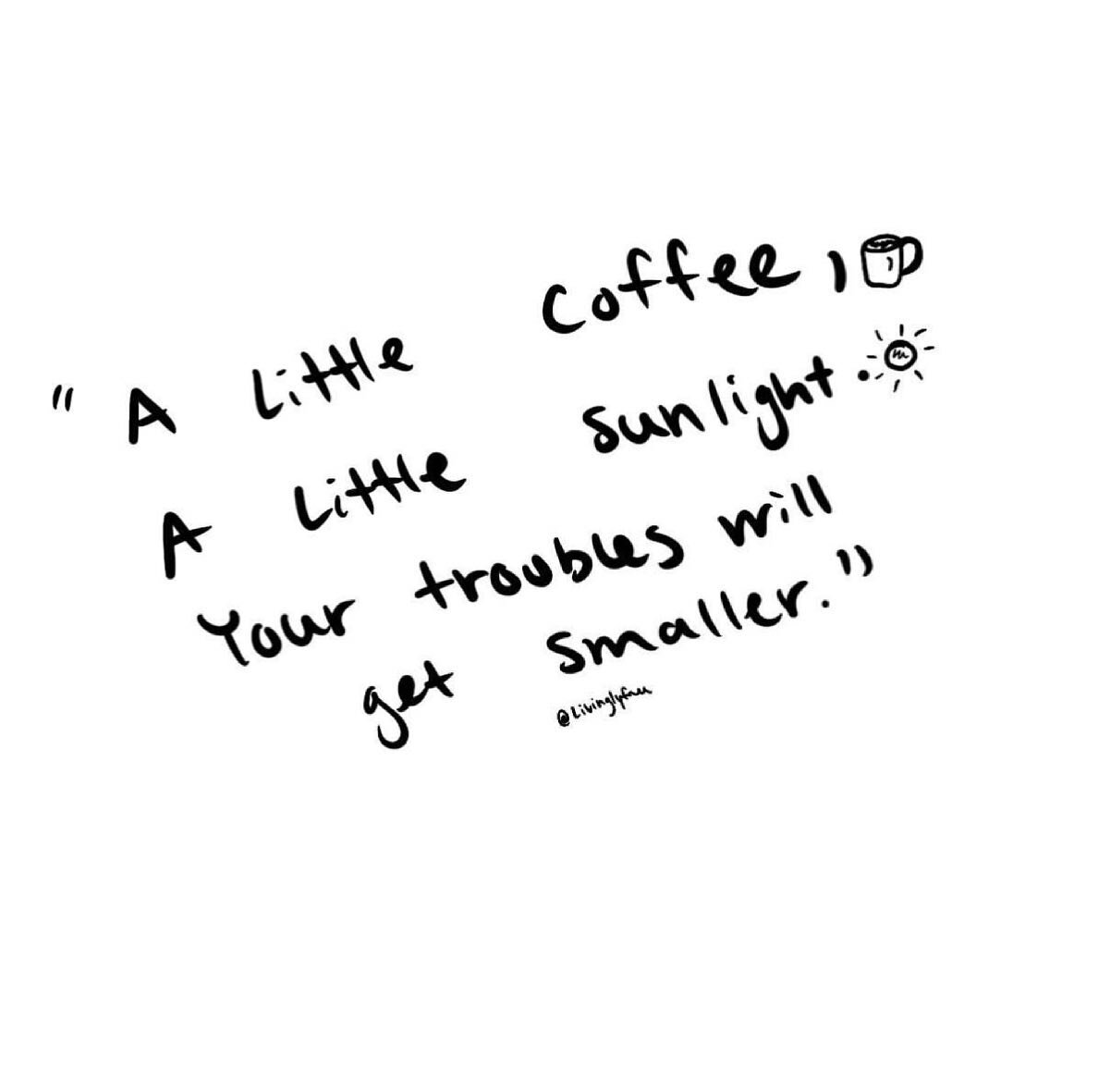 Sometimes the small things are all that keep us going. Remeber to take a deep breath, sip your coffee and enjoy the sunshine! We all need a little reminder from time to time. 

#coffeetillchampagne #unapologeticallyblack #blackwomen #blacklivesmatter