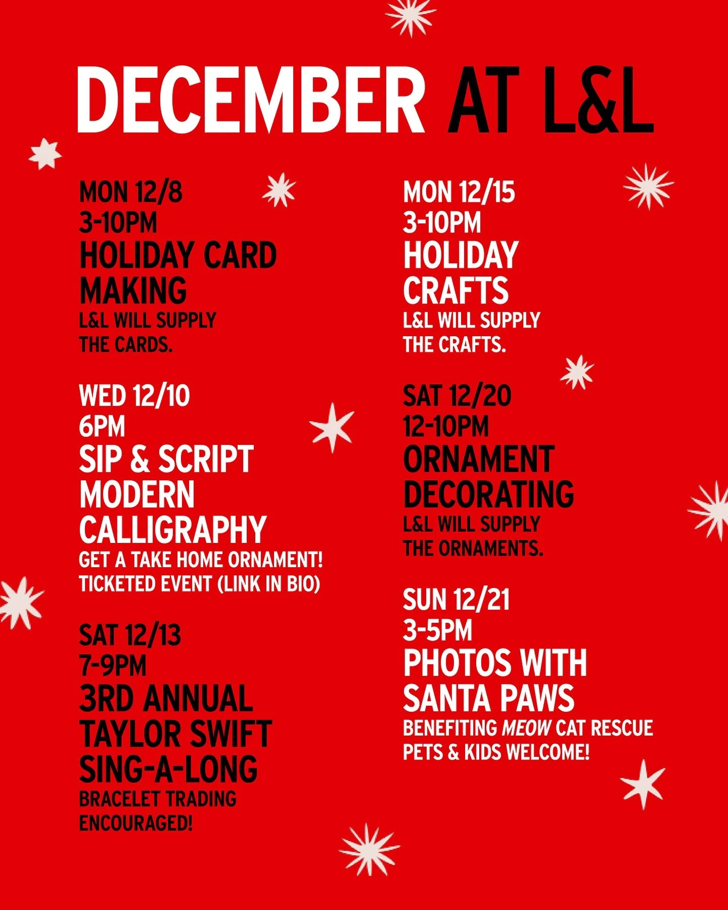 MARK YOUR CALENDARS CAUSE WE HAVE A WHOLE LOTTA HOLIDAY FUN PLANNED FOR YOU!

MON 12/8 3-10PM
Holiday Card Making

WED 12/10 6PM
Sip &amp; Script Modern Calligraphy
(Ticket Link in Bio)

SAT 12/13 7-9PM
3rd Annual Taylor Swift Sing-along

MON 12/15 3