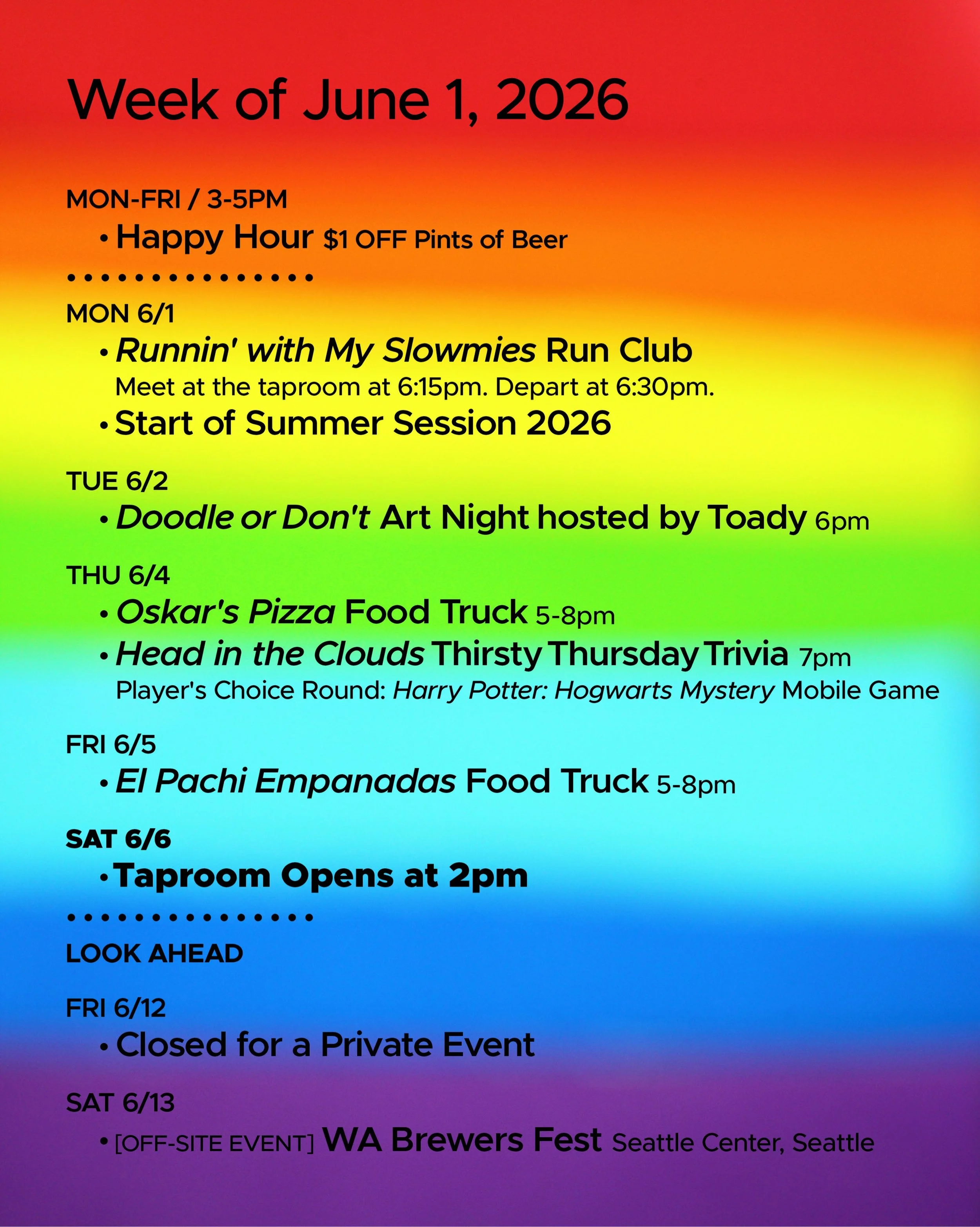 WEEK OF JUNE 1, 2026

MON-FRI 3-5pm
🍻 Happy Hour 🍻

&bull; &bull; &bull; &bull;

MON 6/1
&bull; Runnin&rsquo; with My Slowmies Run Club 6:30pm

TUE 6/2
&bull; Doodle or Don&rsquo;t Art Night with @toadytown 6pm

THU 6/4
&bull; @oskarspizzas4 Food T