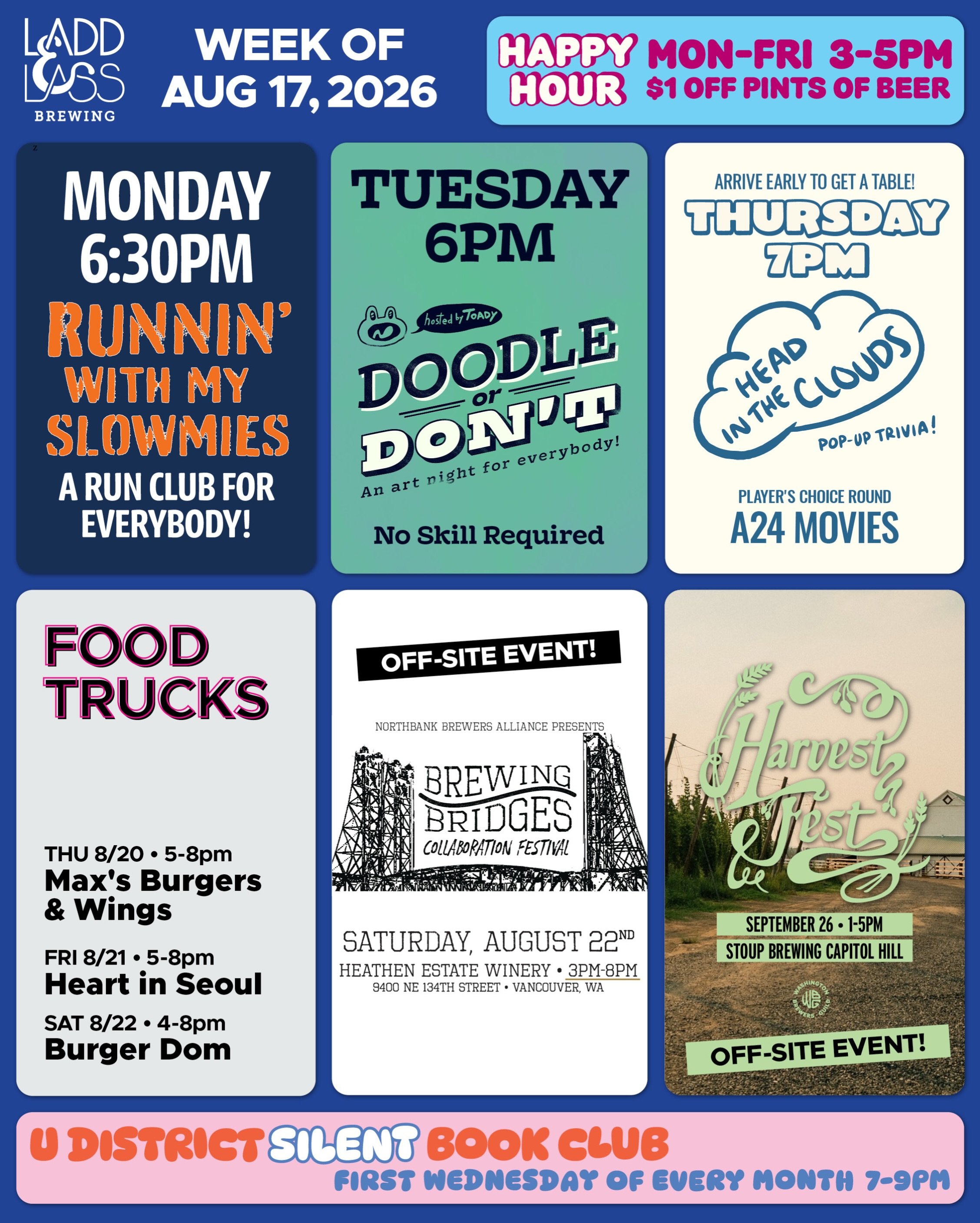WEEK OF AUGUST 17, 2026

MON-FRI 3-5pm
🍻 Happy Hour 🍻

&bull; &bull; &bull; &bull;

MON 8/17
&bull; Runnin&rsquo; with My Slowmies 6:30pm

TUE 8/18
&bull; Doodle or Don&rsquo;t Art Night with @toadytown 6pm

THU 8/20
&bull; Max&rsquo;s Burgers &amp