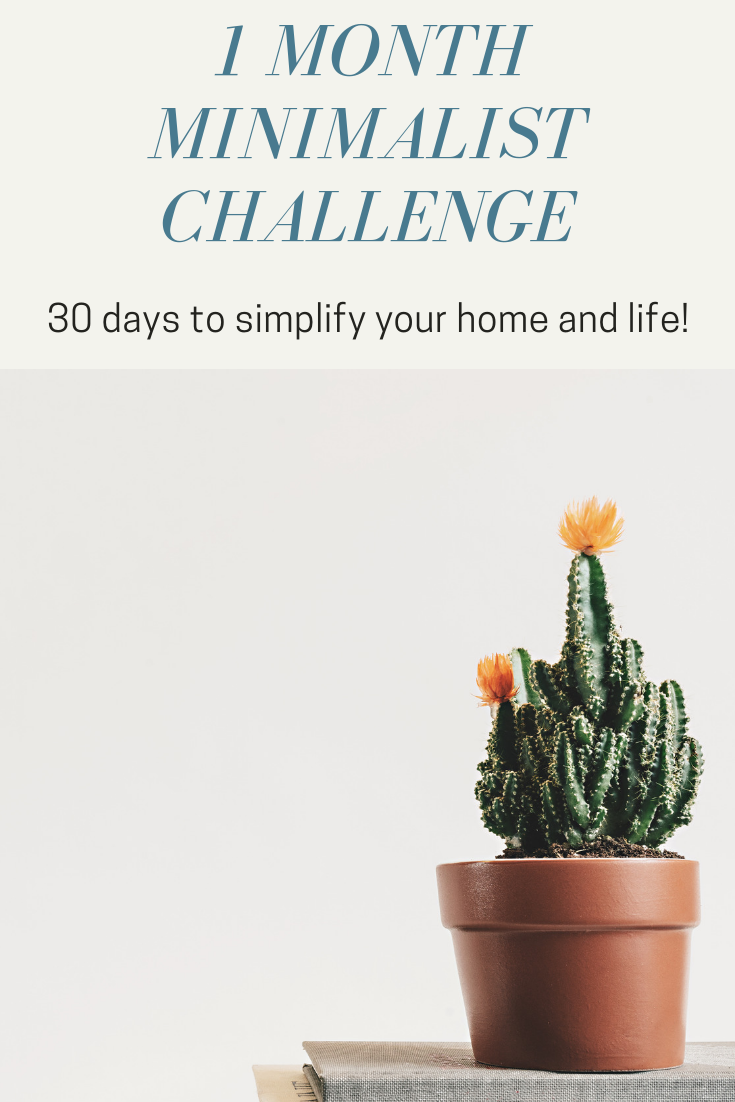 use this 1 month minimalist challenge to simplify your home and life in 30 days to create space for what really matters!