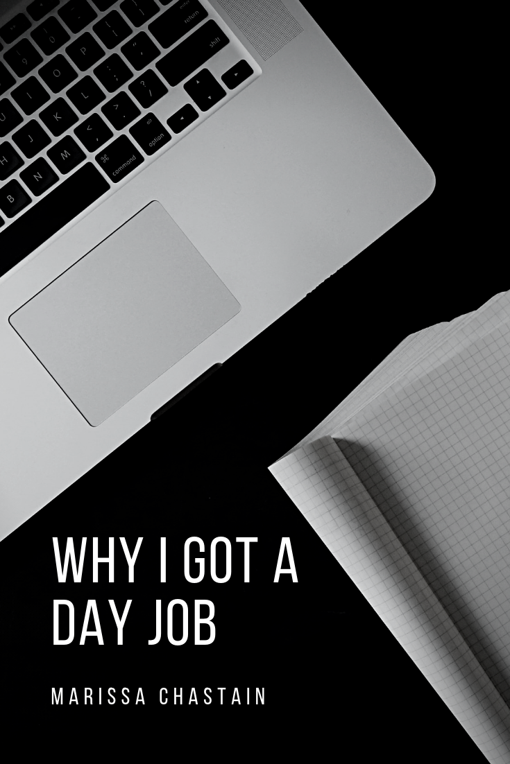 Why I got a day job by marissa chastain