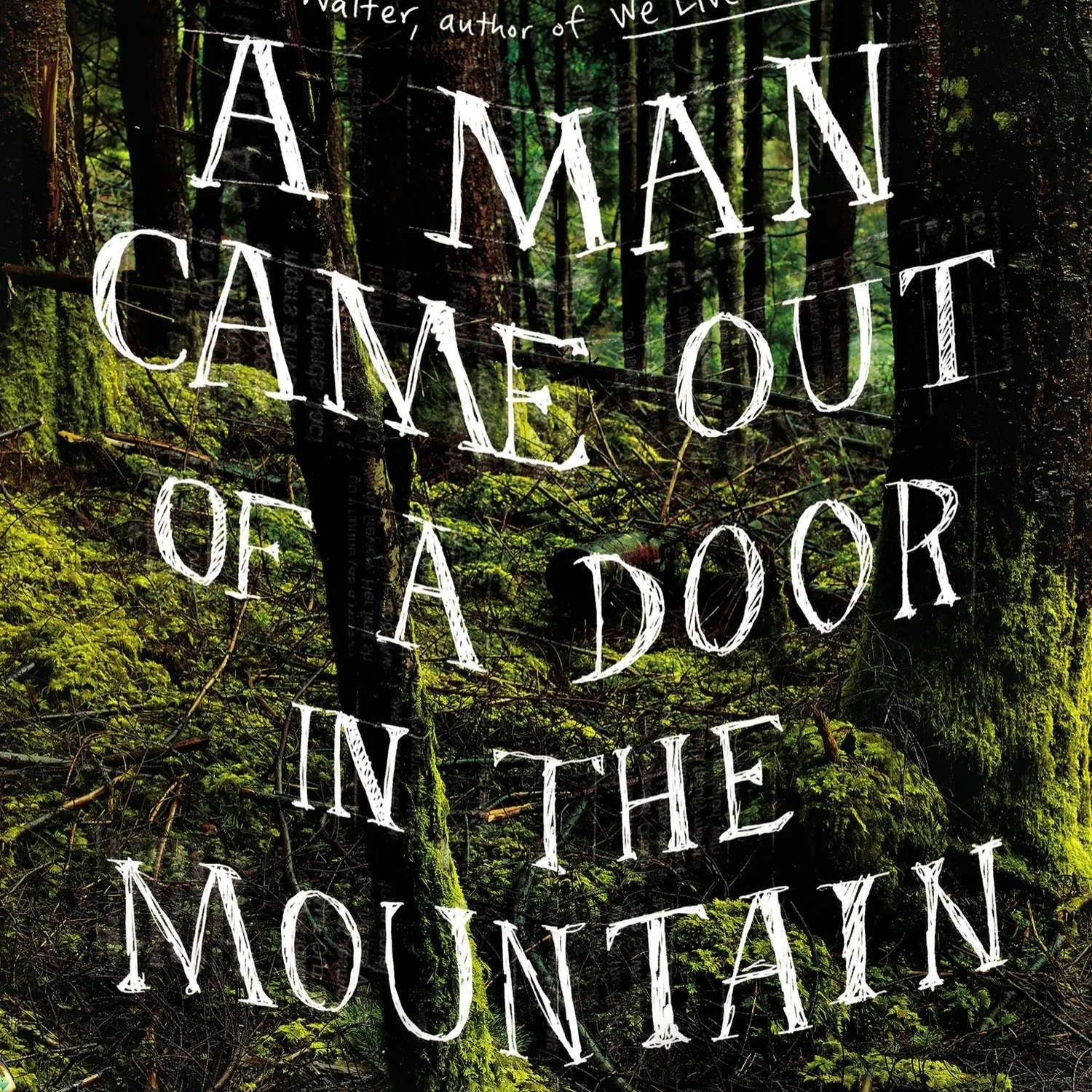 Michael Peck Reviews A Man Came Out of a Door in the Mountain for the Missoula Independent