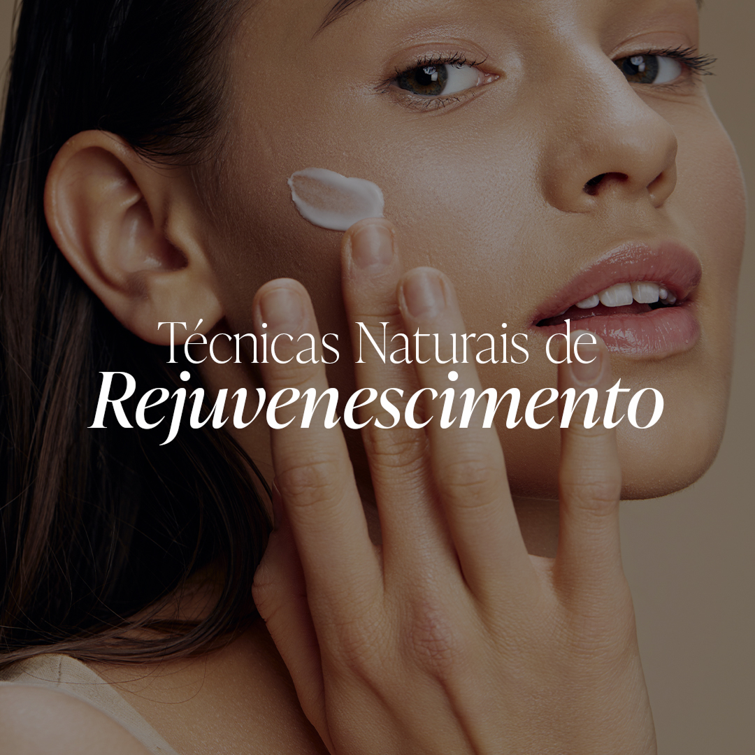POST FEED - 1080X1080 - TÉCNICAS REJUVENESCIMENTO.png