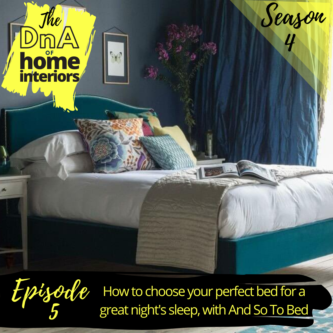 How to choose your perfect bed for a great night's sleep, with And So To Bed - Podcast Show Notes S4 E5