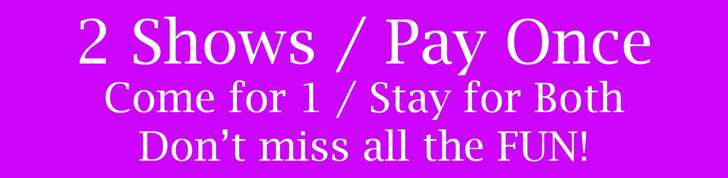 2 Shows.jpg