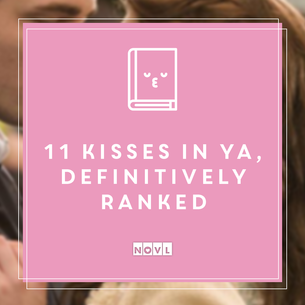11 Kisses in YA, definitively ranked