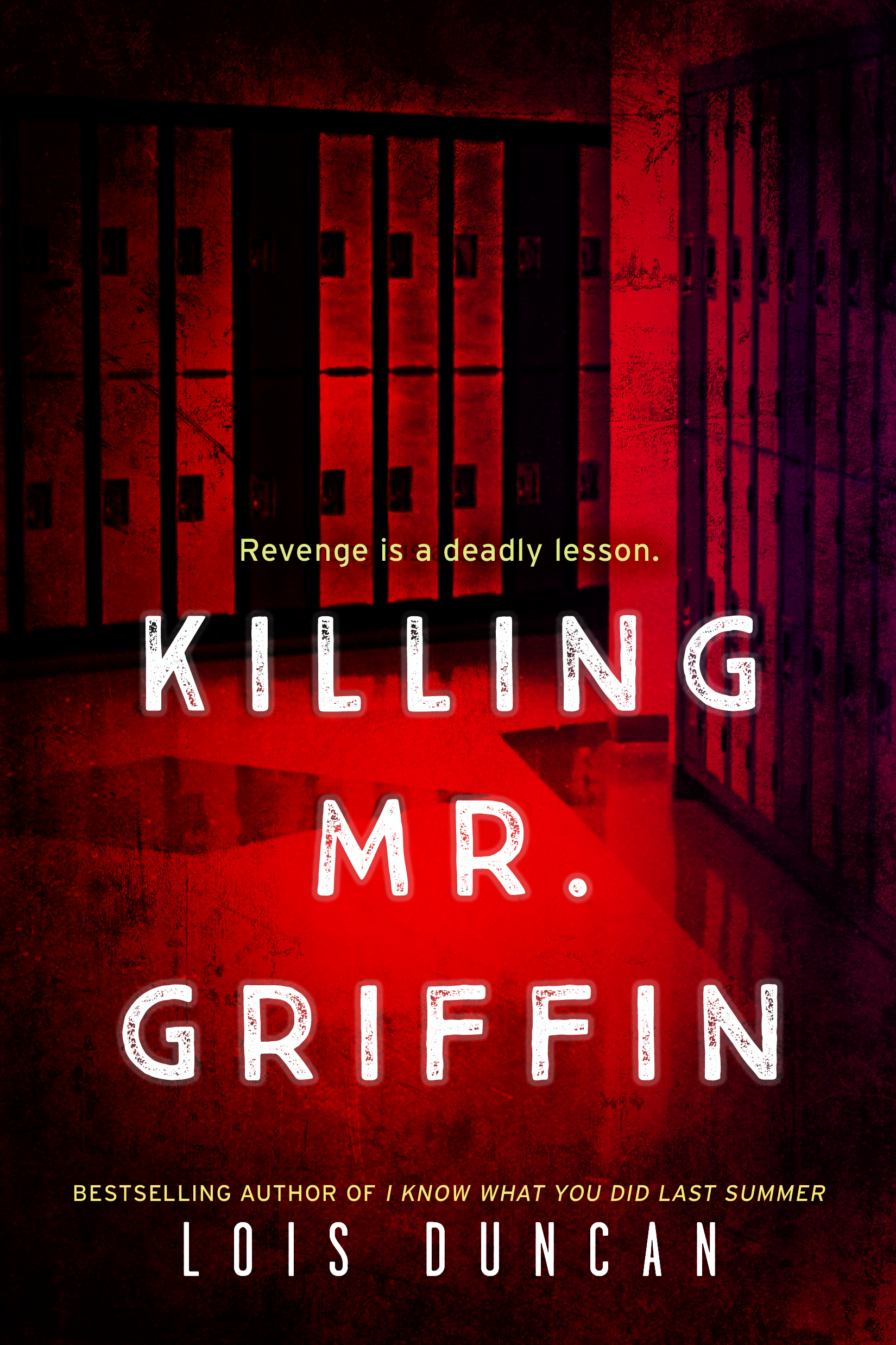 Cover Reveal I Know What You Did Last Summer Killing Mr Griffin By Lois Duncan Novl Cover Reveal I Know What You Did Last Summer Killing Mr Griffin By Lois Duncan Novl