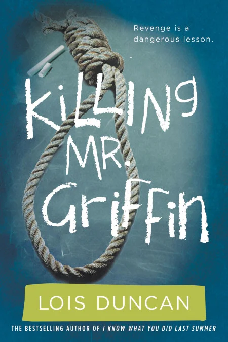Killing Mr Griffin By Lois Duncan Novl
