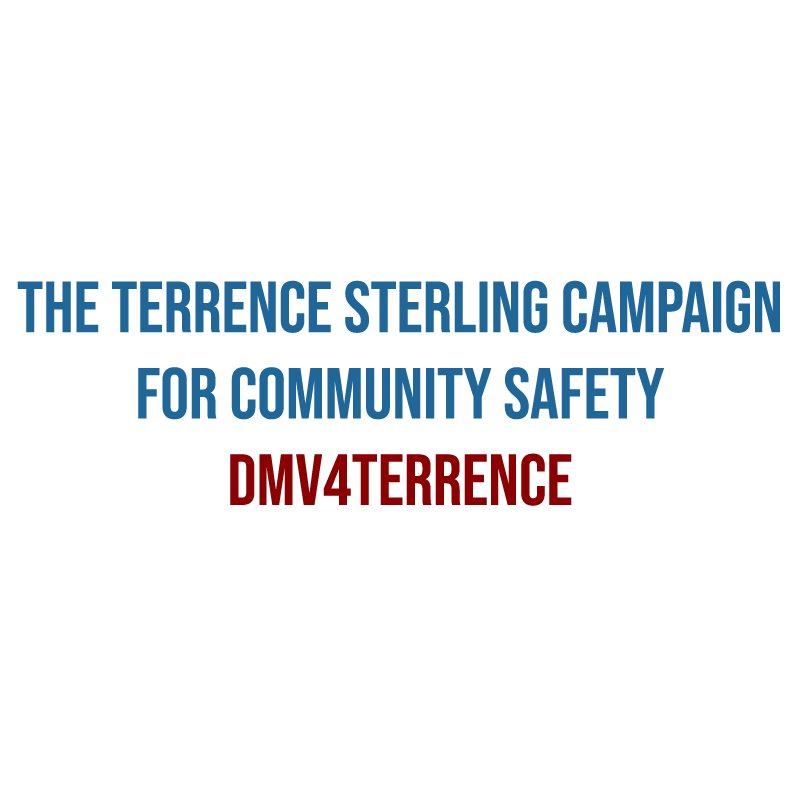 The Terrence Sterling Campaign for Community Safety / DMV4Terrence