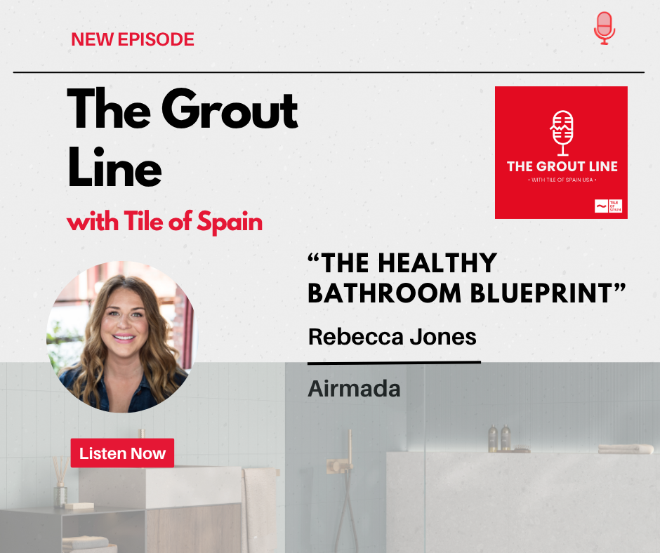 Rebecca Jones Makes Podcast Appearance on The Grout Line with Tile of Spain