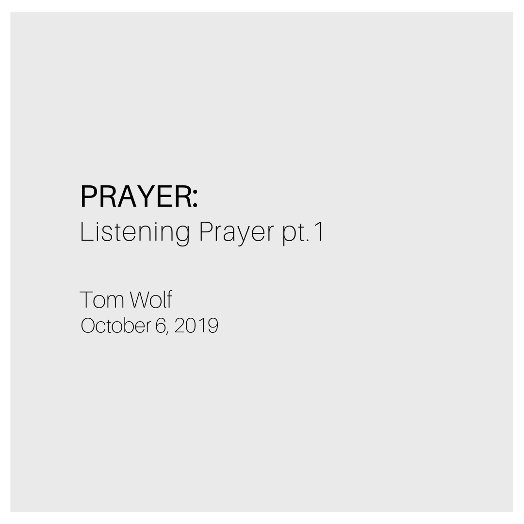 PRAYER: Listening Prayer pt. 1