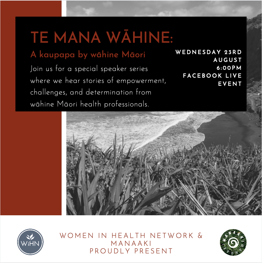 WiHN x Manaaki Present: Te Mana Wāhine