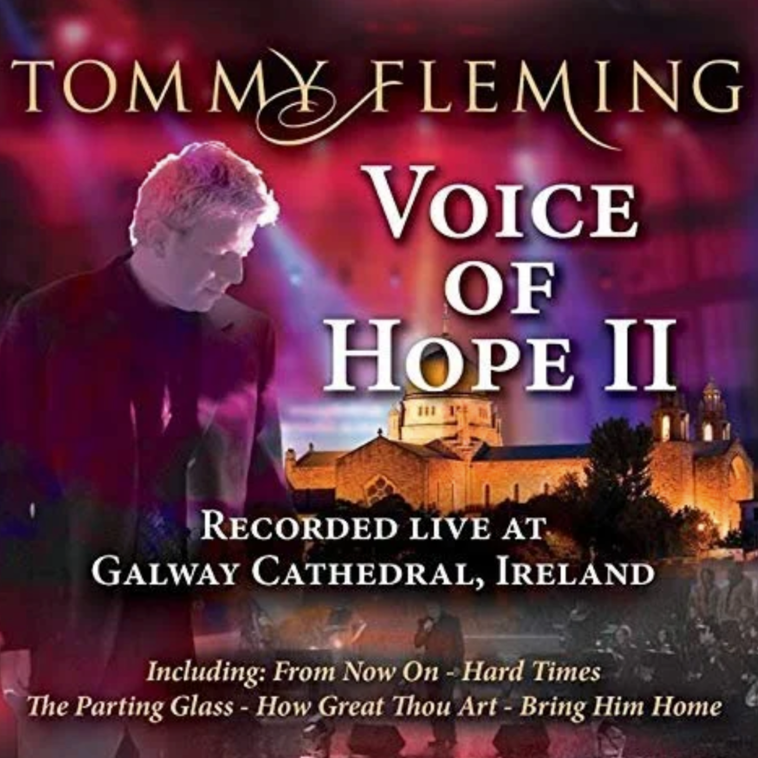CO-PRODUCER, CO-ARRANGER Voice Of Hope II (album) Tommy Fleming (2018)