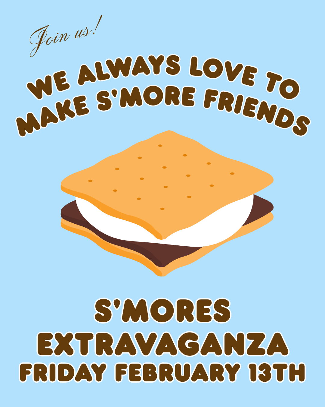 S'more Than Friends: S'mores Extravaganza!