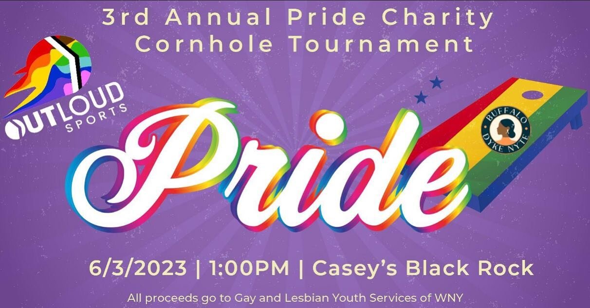 Our 3rd Annual Pride Charity Cornhole tournament is back with @dykenytebuffalo and DJ Jam! All proceeds go to GLYS!