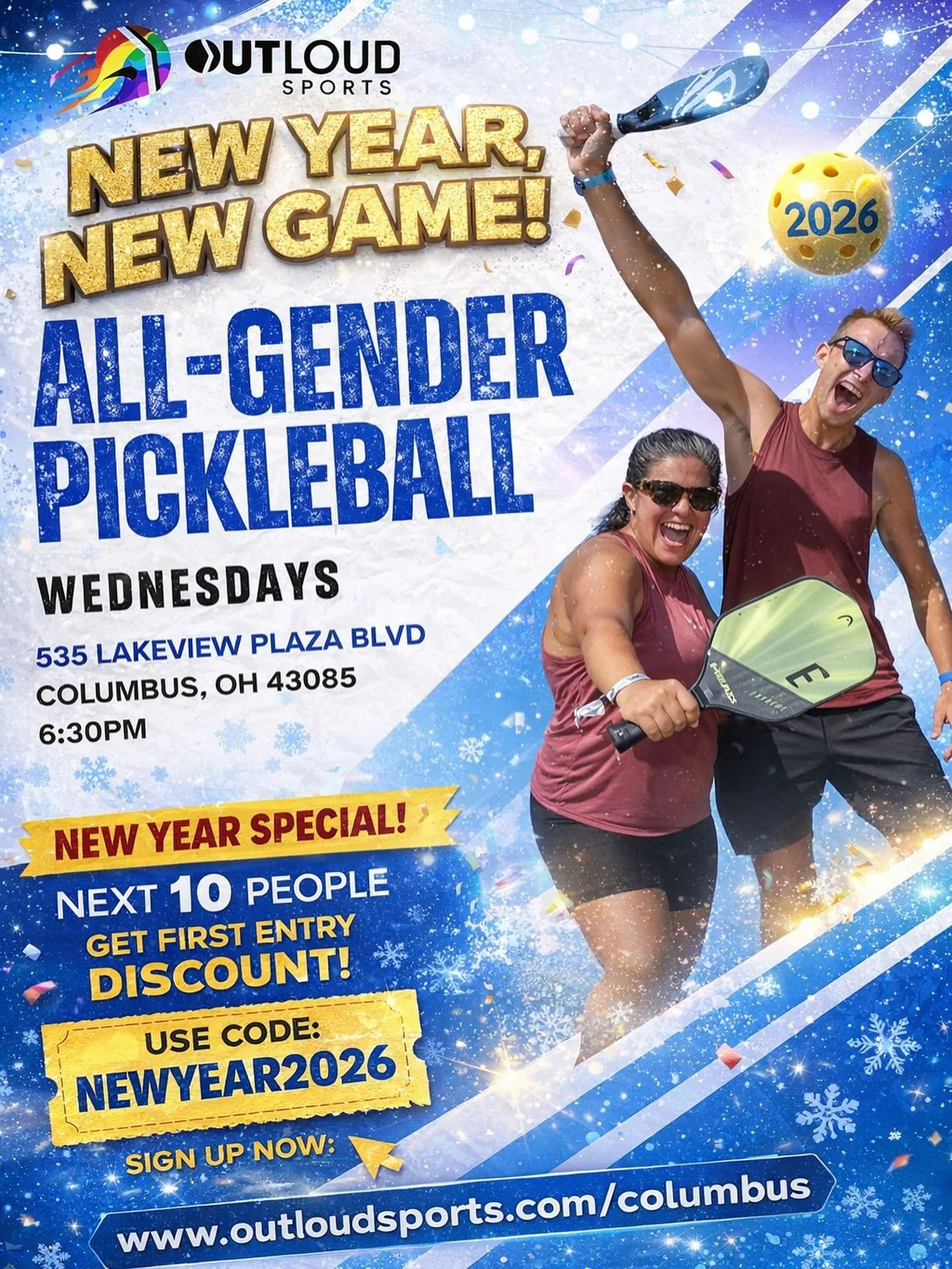 🏓🎉 NEW YEAR, NEW GAME! 🎉🏓

OutLoud Sports &ndash; All-Gender Pickleball

Start 2026 strong with All-Gender Pickleball hosted by OutLoud Sports! Whether you&rsquo;re brand new or already obsessed, this is your sign to hit the court.

📅 Wednesdays