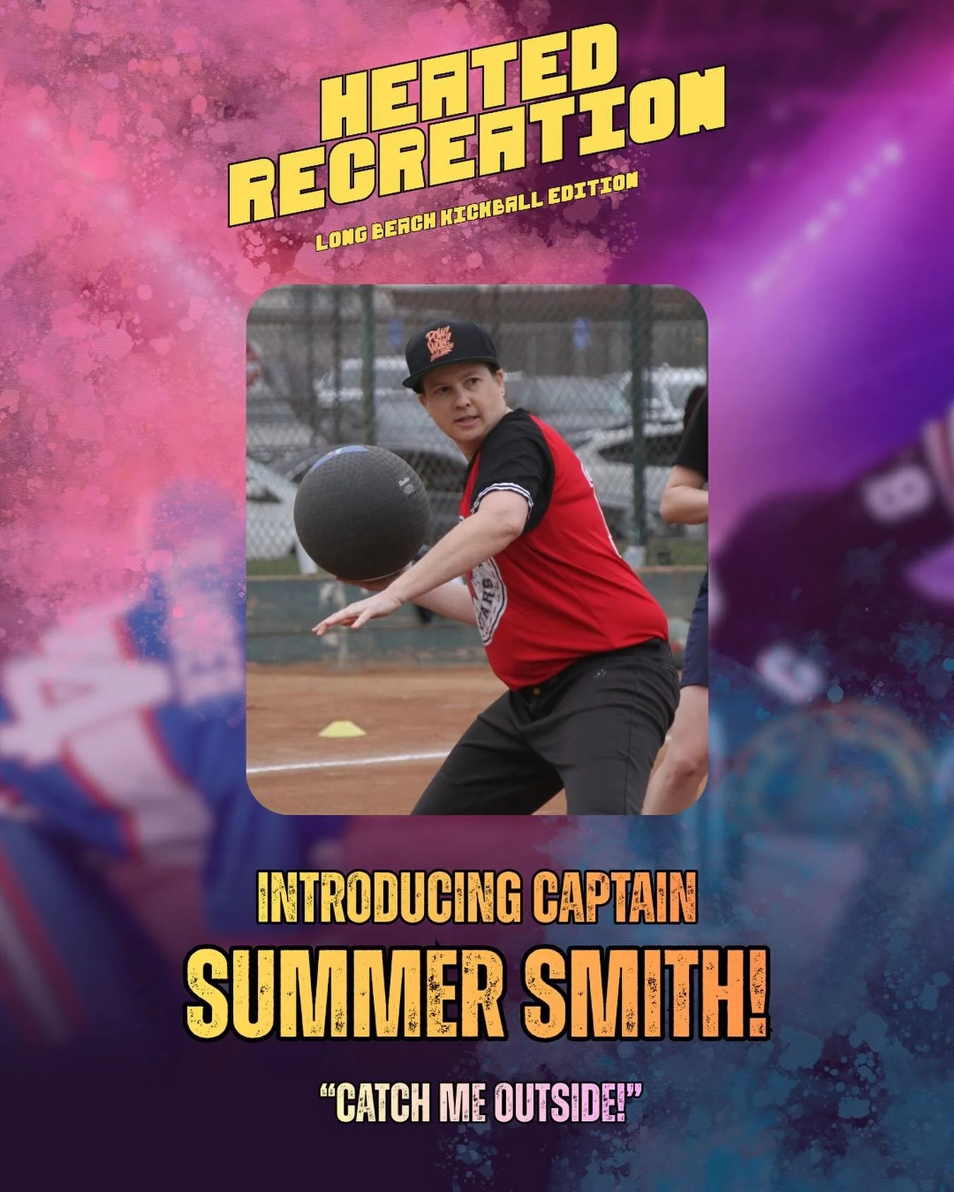 Crank up the AC, cuz Winter Draft just got reeeeeeaaaal HOT 🥵!!! Welcome our next Kickball Draft Captain, Summer Smith! ☀️ 
Summer is a Long Beach Kickball veteran on her 16th season! She&rsquo;s played in both All-Gender and She/They leagues as wel