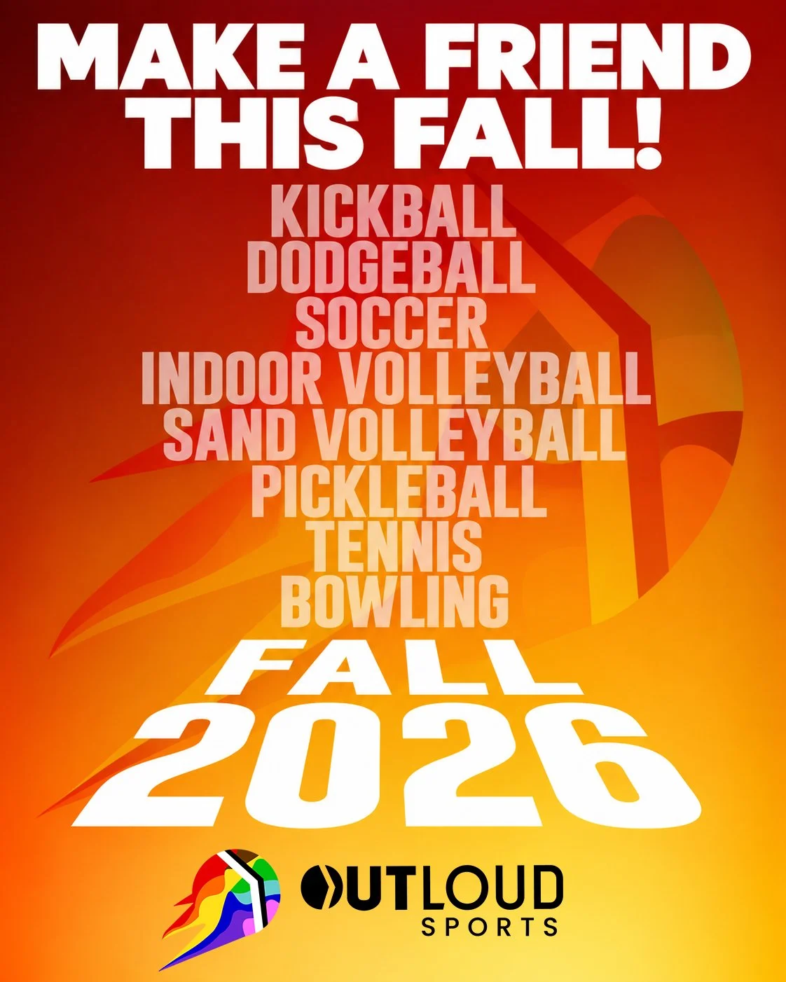 PLAY WITH OUTLOUD SPORTS THIS FALL!

Make a new friend. Get out of the house. Get social. Get active. PLAY!
Recreational Sports are the best way to expand your community.

Whether you&rsquo;re a D1 athlete or you&rsquo;ve never touched a ball in your