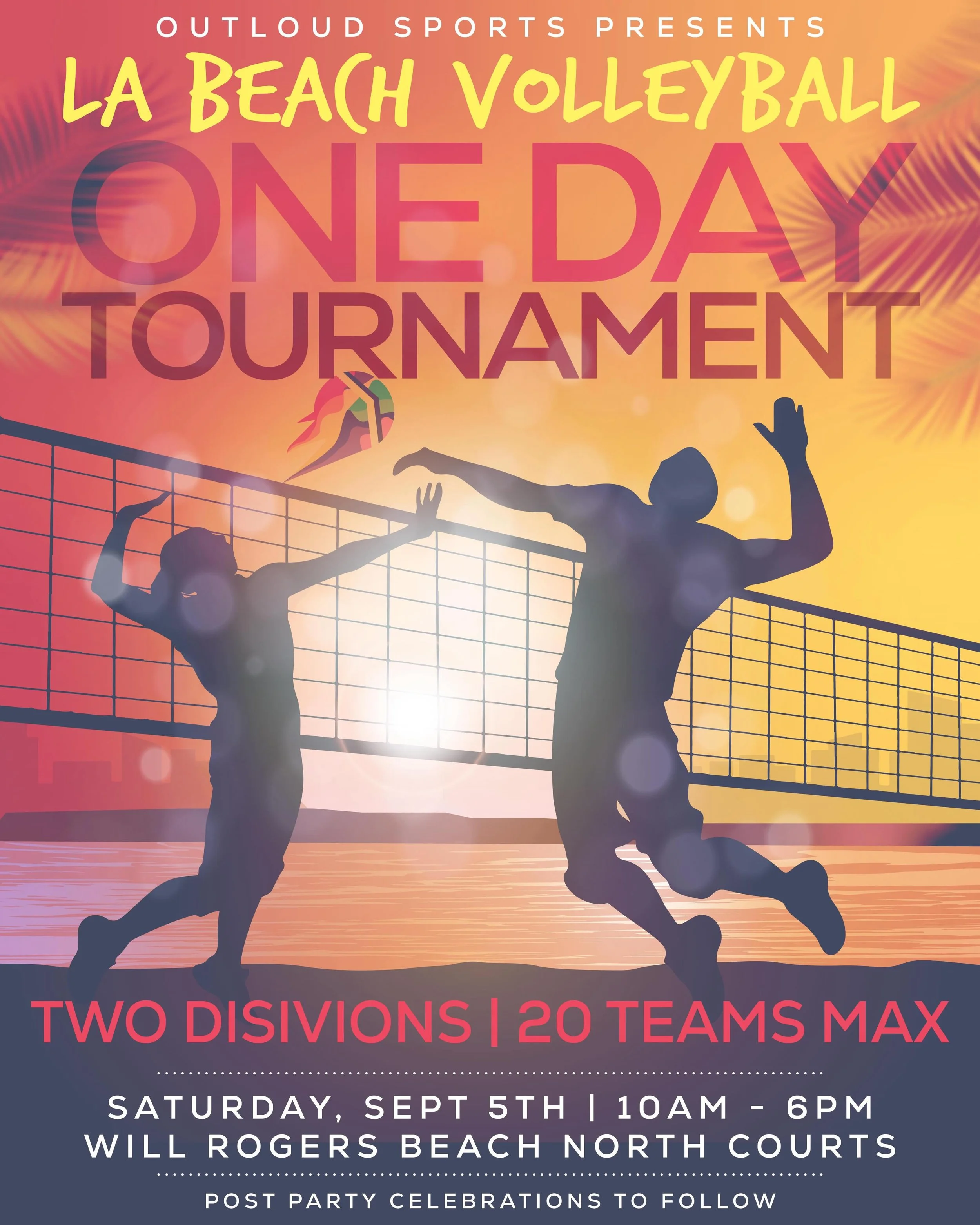 Registration opens Friday for our special 1 Day Labor Day weekend Beach Volleyball extravaganza. Space is limited so make sure to register early! Only 20 teams split between 2 divisions!

Register at: https://outloudlosangeles.leagueapps.com/tourname