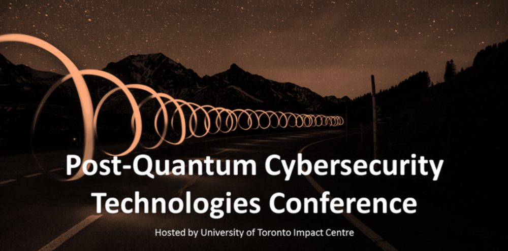 Post-Quantum Cyber Security Technologies Conference