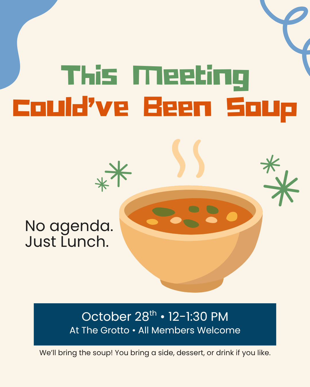 🍲This Meeting Could've Been Soup🍲