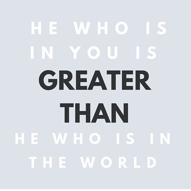 He who is IN YOU is GREATER THAN he who is IN THE WORLD! #overcome #greater #Jesus #gospel #HolySpirit