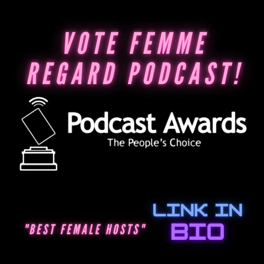 Hey FEMME FAM! We have entered The People's Choice Podcast Awards for &quot;Best Female Hosts&quot;. The competition runs all month of July so if you are a fan of the show and feel we deserve this title PLEASE vote for us! We will have the link in ou