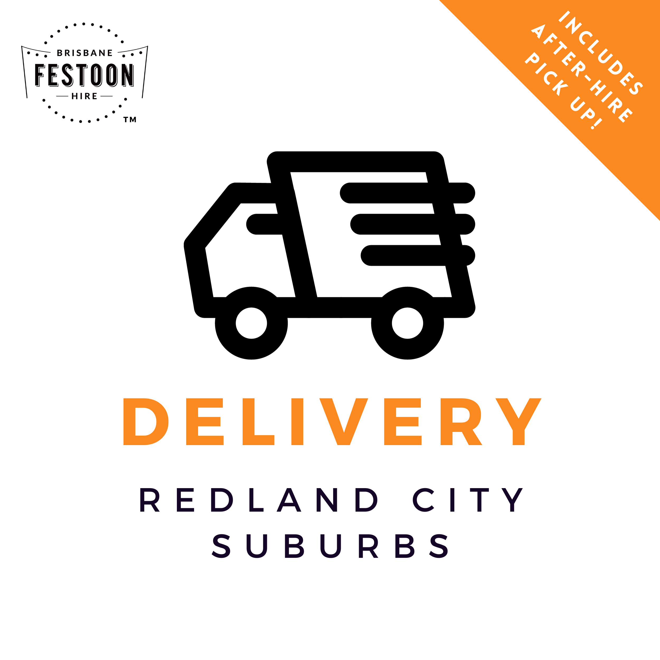 Delivery Service Brisbane City Suburbs • Brisbane Festoon Hire