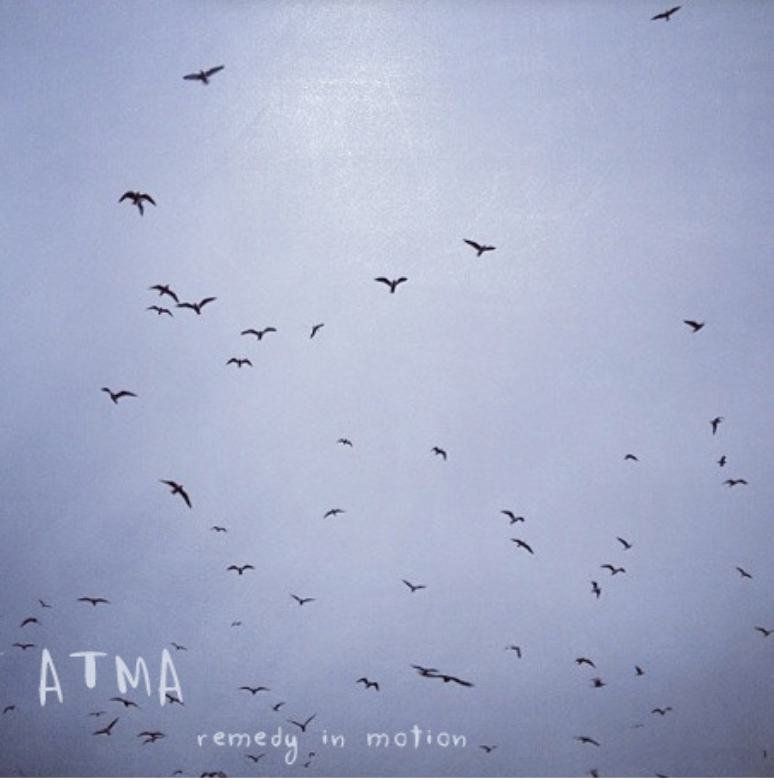 A T M A Remedy In motion EP writer/mixer/mastering