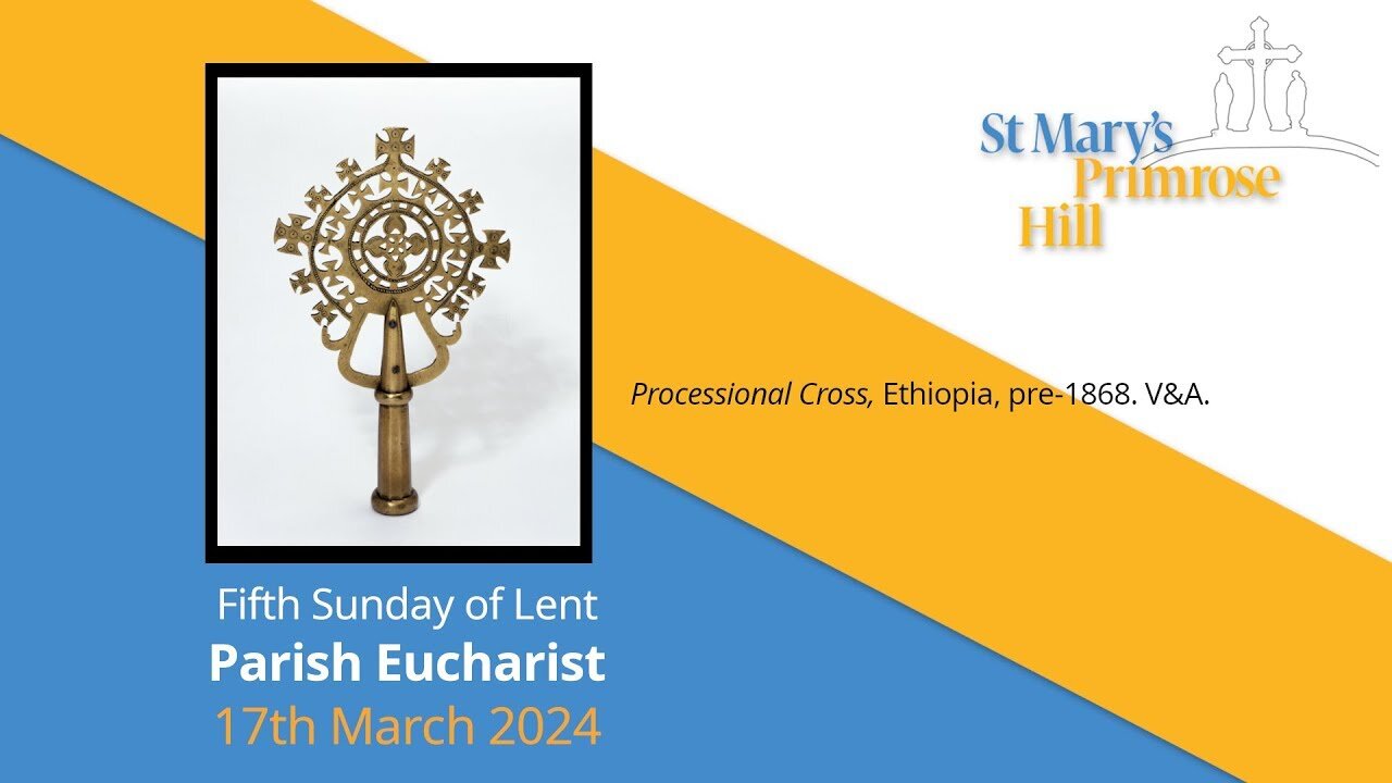 St Mary's Primrose Hill: Newsletter - Fifth Sunday of Lent