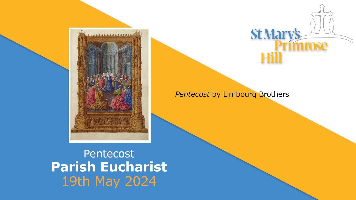 St Mary's Primrose Hill: Newsletter - Pentecost
